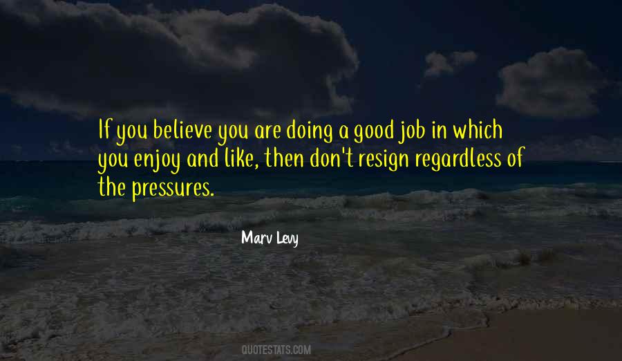 Quotes About Having A Good Job #38172