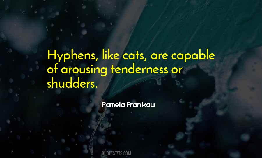 Quotes About Hyphens #821681