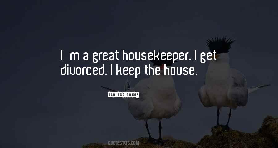 Great Housekeeper Quotes #1715045