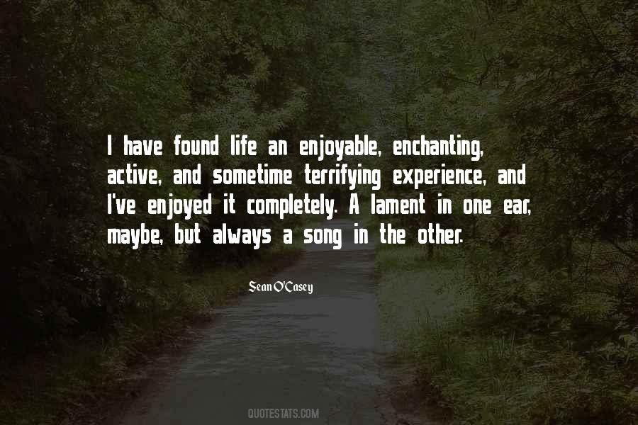 Quotes About Enjoyable Life #1856750