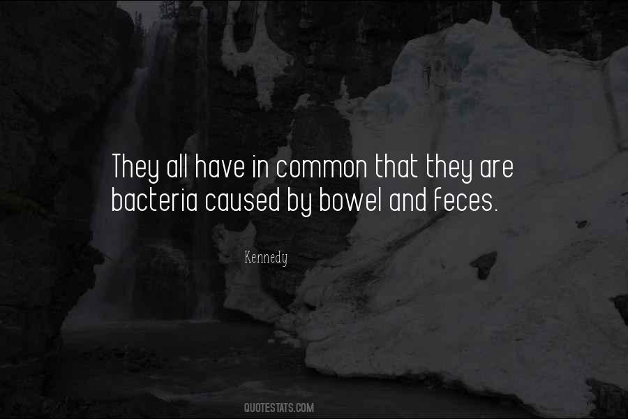 Quotes About Bacteria #586755