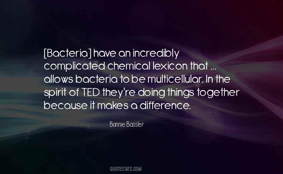 Quotes About Bacteria #65793