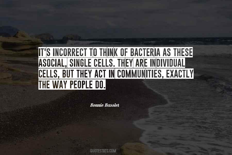 Quotes About Bacteria #746261