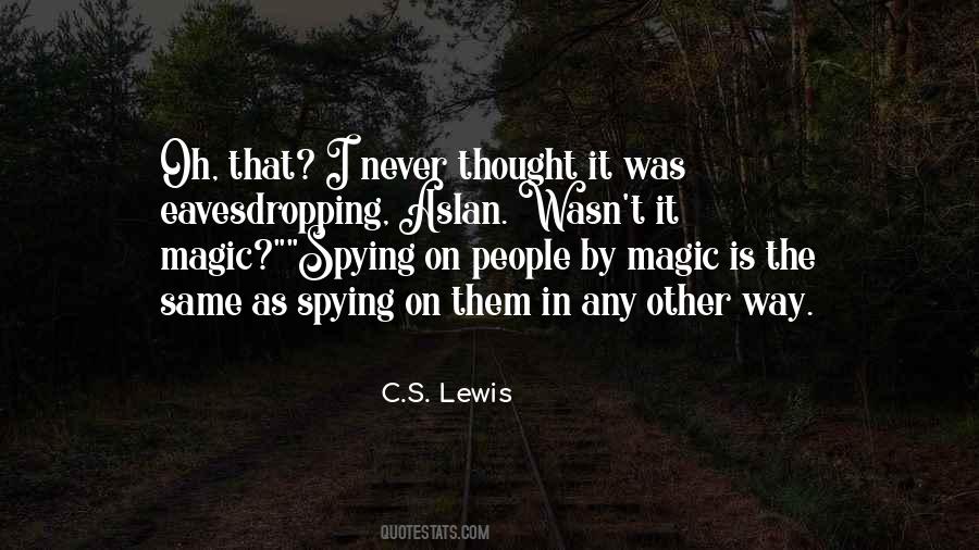 Quotes About Eavesdropping #263104