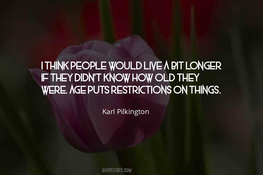 Quotes About Age Restrictions #1354646