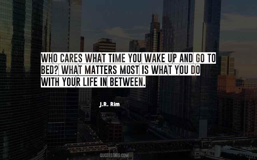 Quotes About Who Cares #1186632