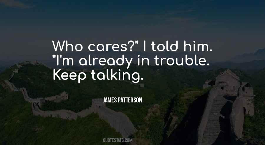 Quotes About Who Cares #1349296