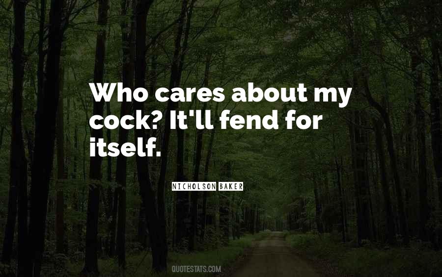 Quotes About Who Cares #971584