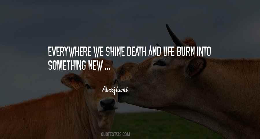 Shining Life Quotes #369788