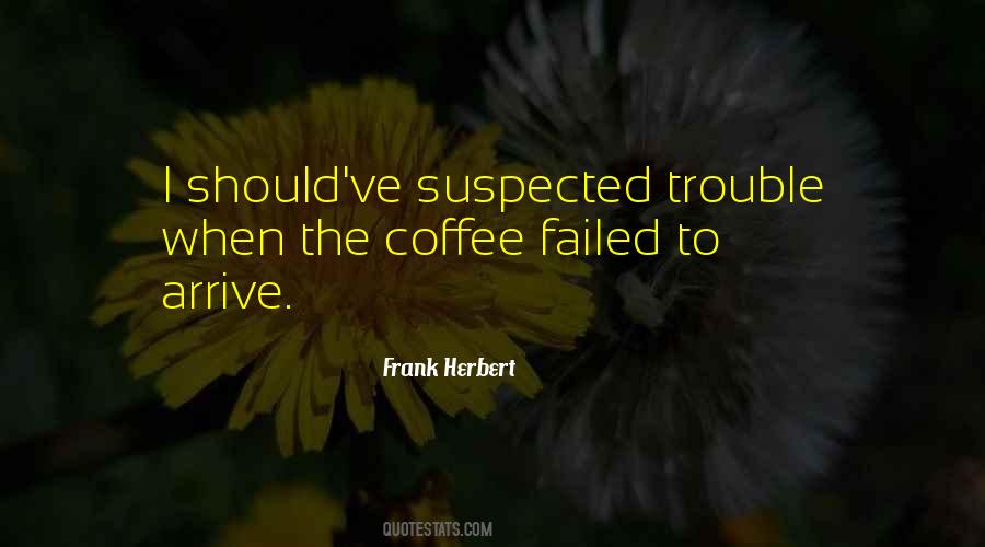 Quotes About Trouble #1350843