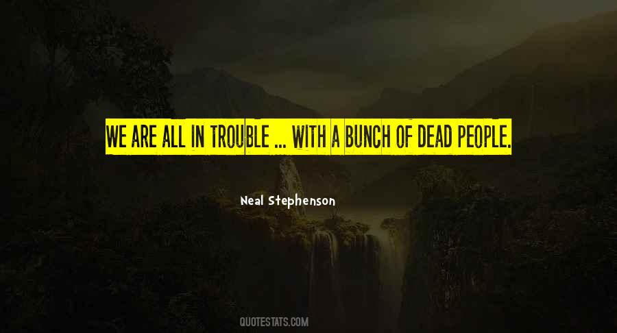 Quotes About Trouble #1367515