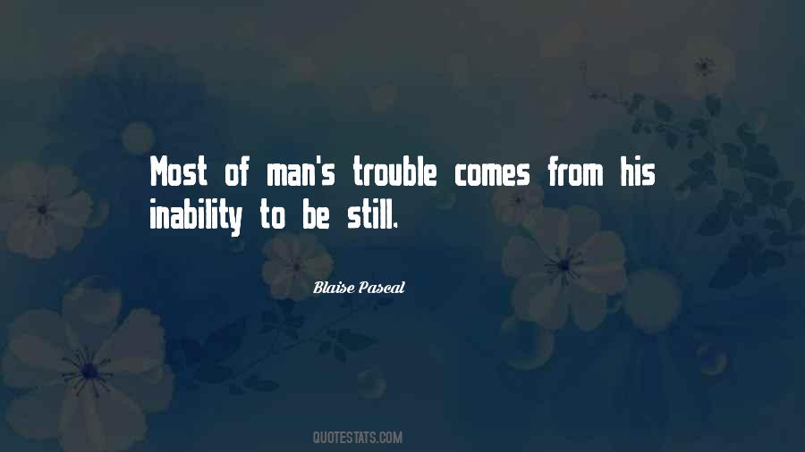 Quotes About Trouble #1868472