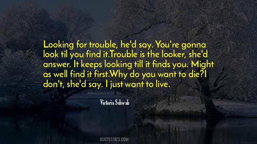 Quotes About Trouble #1869575