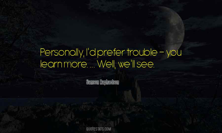 Quotes About Trouble #1869895