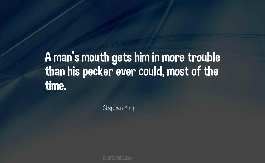 Quotes About Trouble #1873610