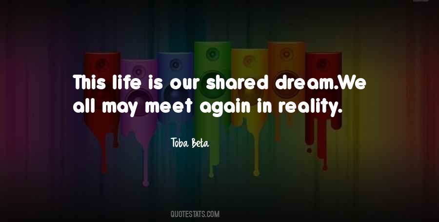 Shared Dream Quotes #711743