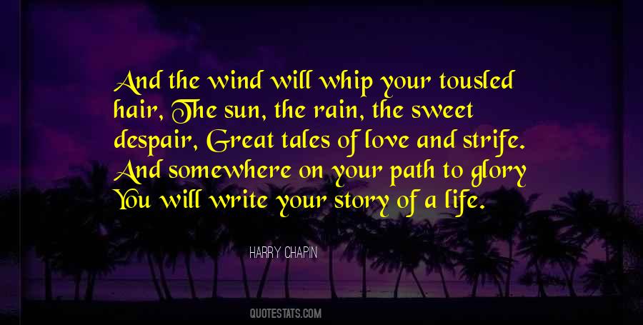 Quotes About Writing The Story Of Your Life #1163234