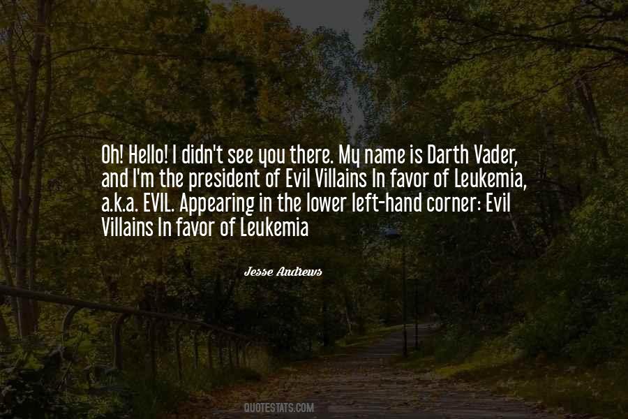 Quotes About Evil Villains #38313