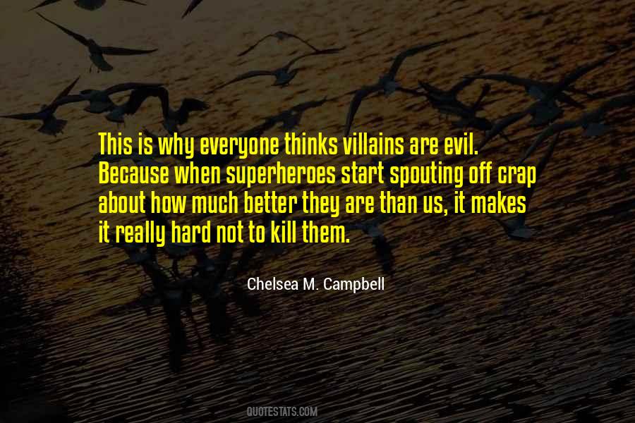 Quotes About Evil Villains #994702