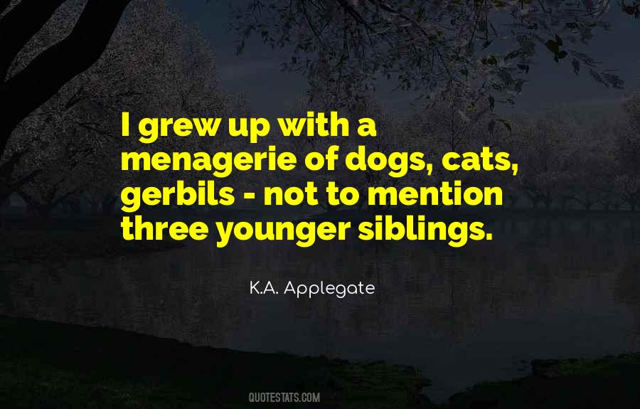 Quotes About Three Siblings #309710