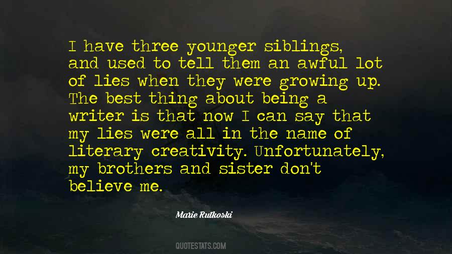 Quotes About Three Siblings #624774