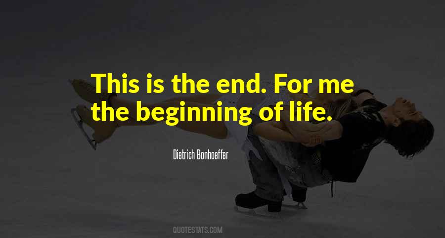 Quotes About Beginning Of Life #689840