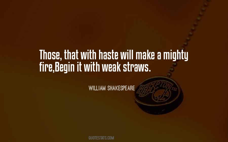 Quotes About Shakespeare Haste #1784358