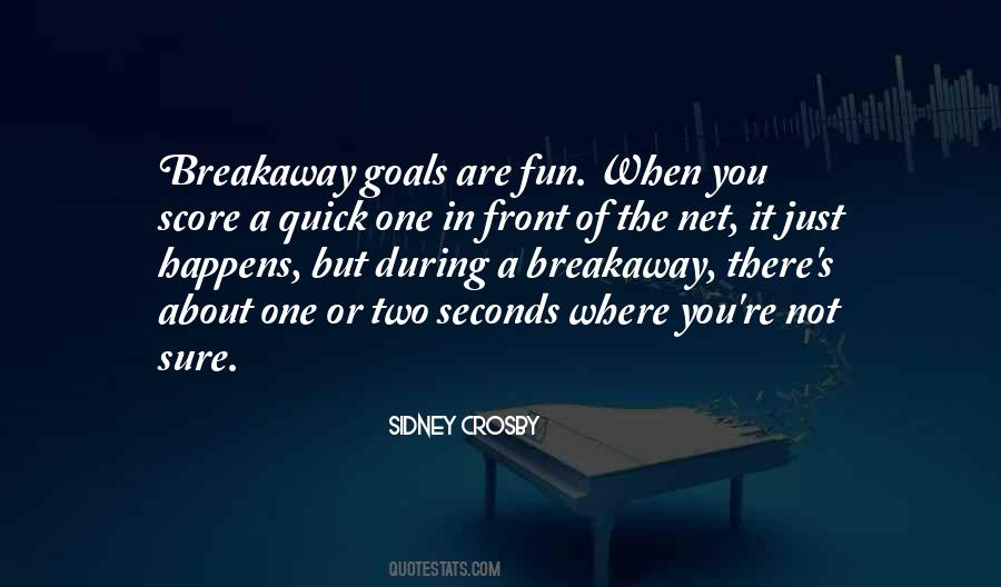 Quotes About Breakaway #1068193