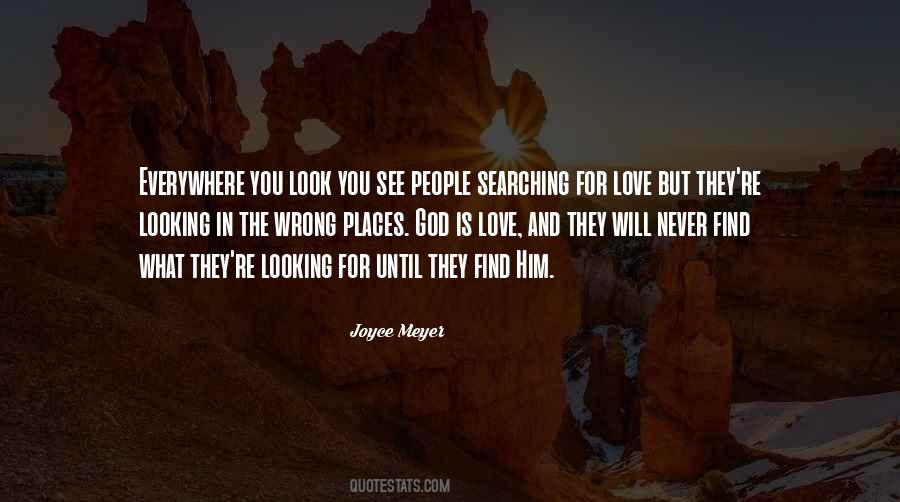 Quotes About Searching For Love #1077140