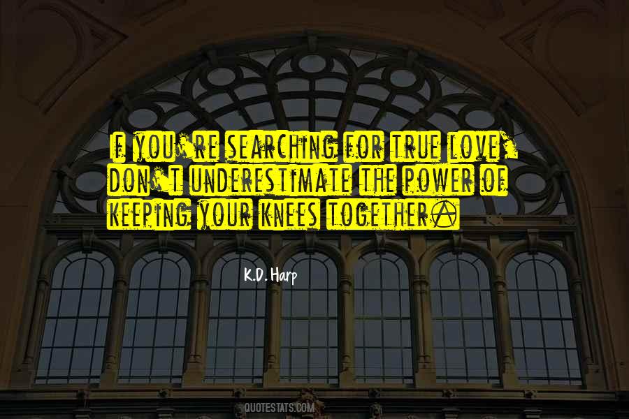 Quotes About Searching For Love #369279