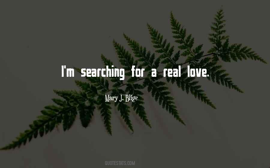 Quotes About Searching For Love #541284