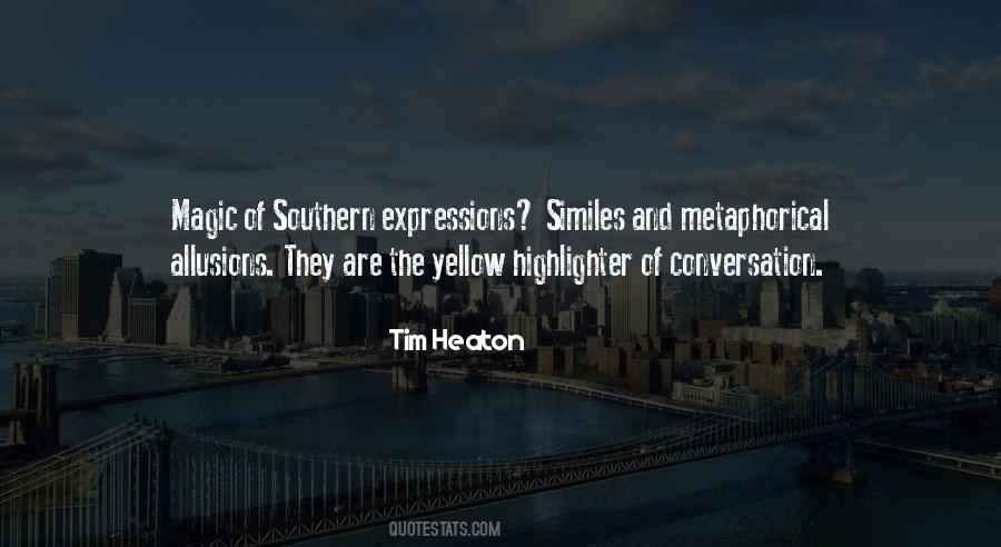 Quotes About Southerners #1460767