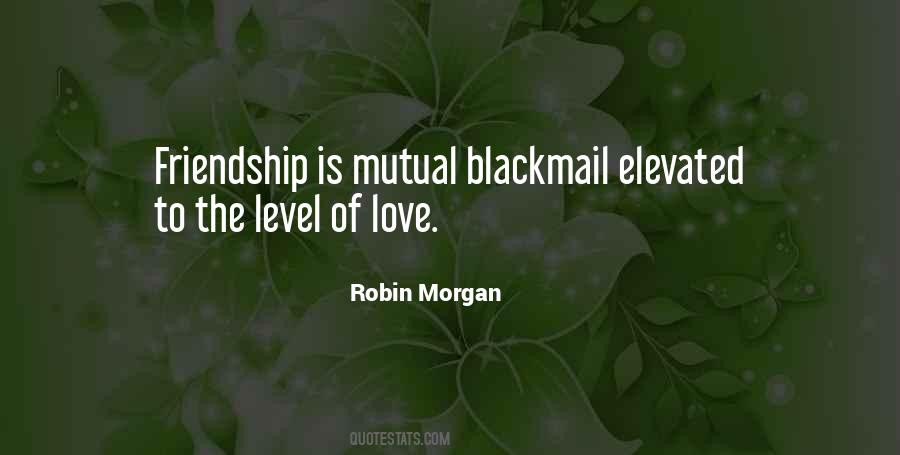 Quotes About Blackmail #1366157