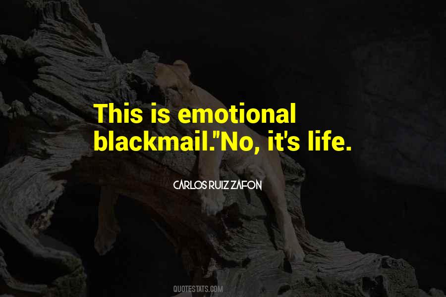 Quotes About Blackmail #1455818