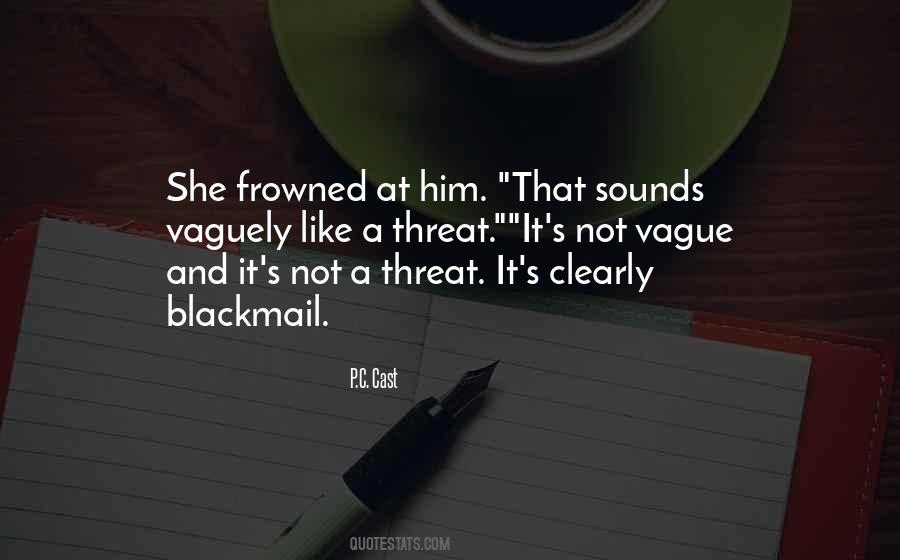 Quotes About Blackmail #1686787
