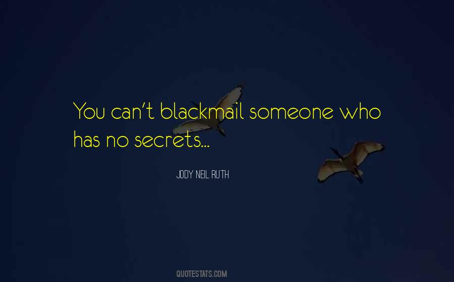 Quotes About Blackmail #638120
