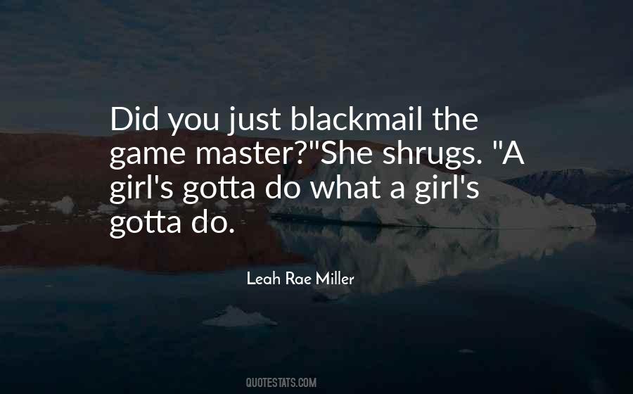 Quotes About Blackmail #657799