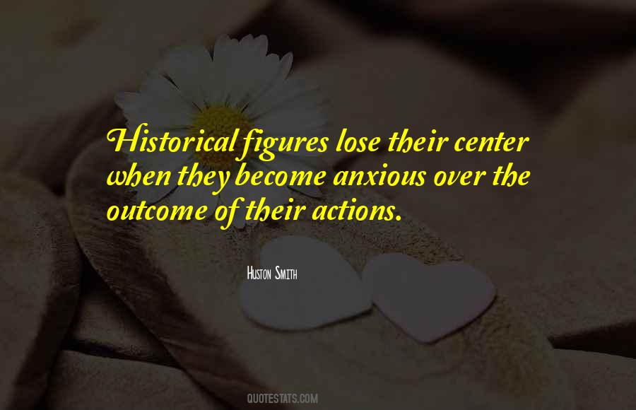 Quotes About Historical Figures #1671862