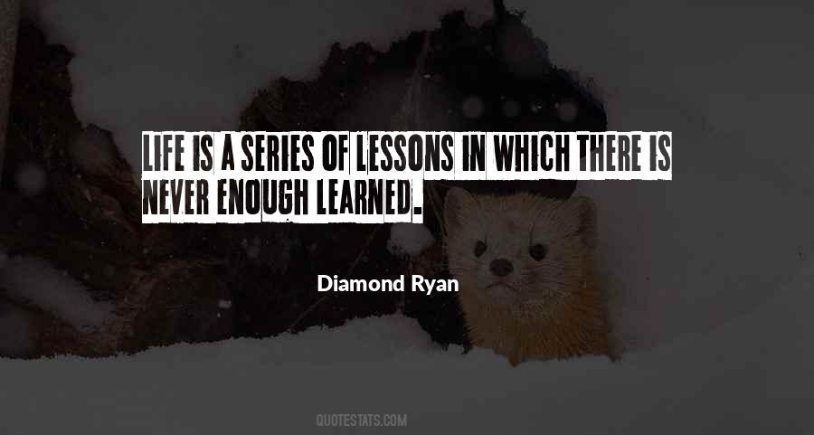 Quotes About Lessons Learned In Life #1482289