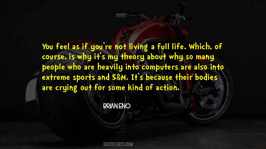 Quotes About Full Life #818703