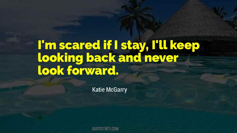 Looking Back And Forward Quotes #771838