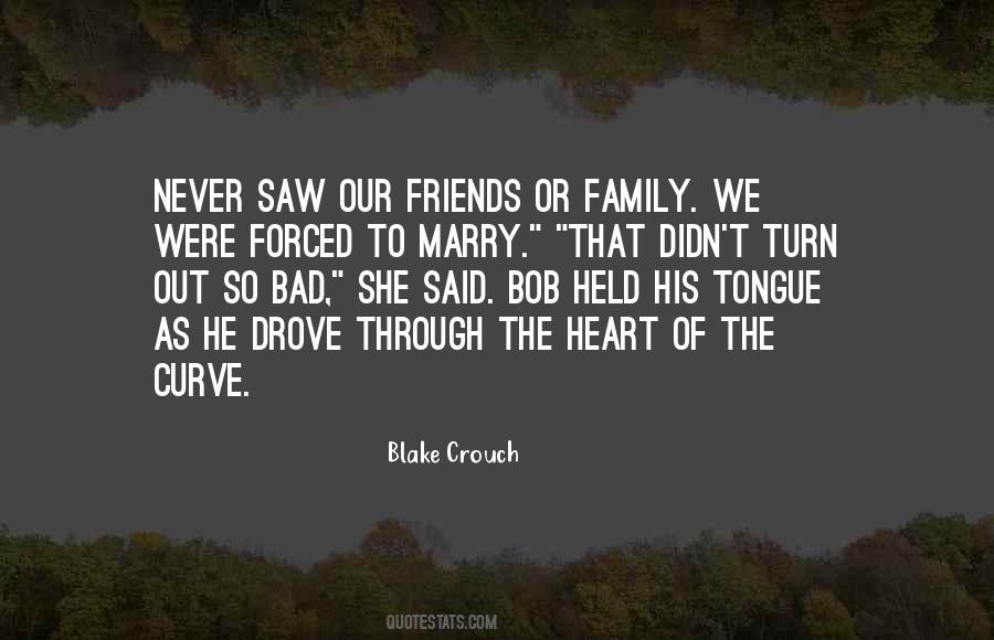 Quotes About Friends Family #64927