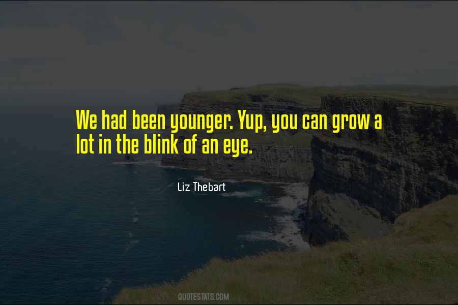 Grow Younger Quotes #1394689