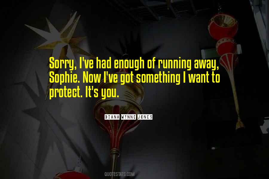 Quotes About I've Had Enough #1632236