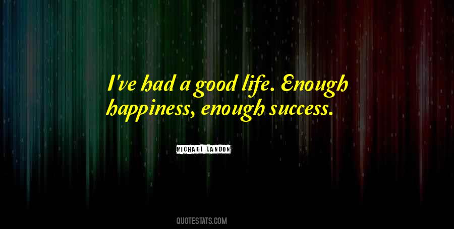 Quotes About I've Had Enough #171044