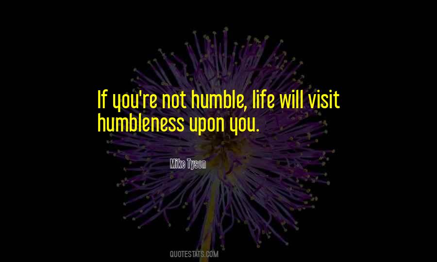 Quotes About Humbleness #1480303