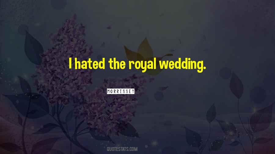 Quotes About Royal Wedding #451404