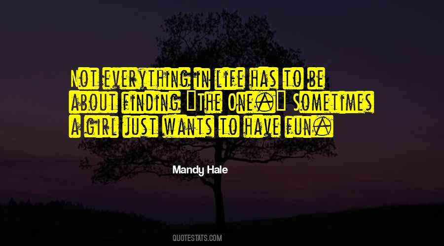 Quotes About Enjoying Life And Having Fun #1828293