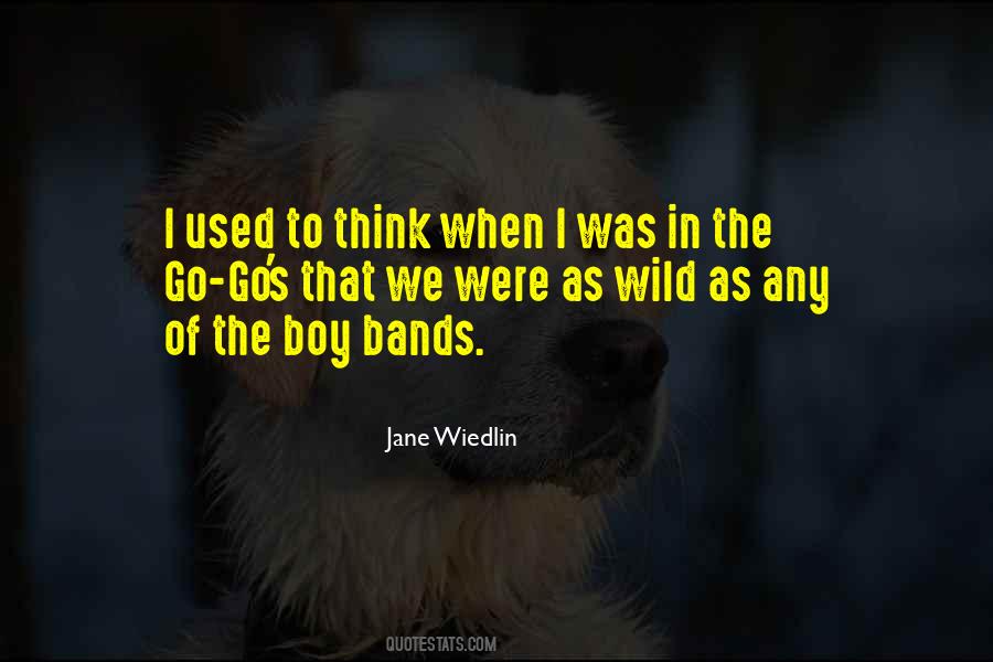 Quotes About Boy Bands #1726517