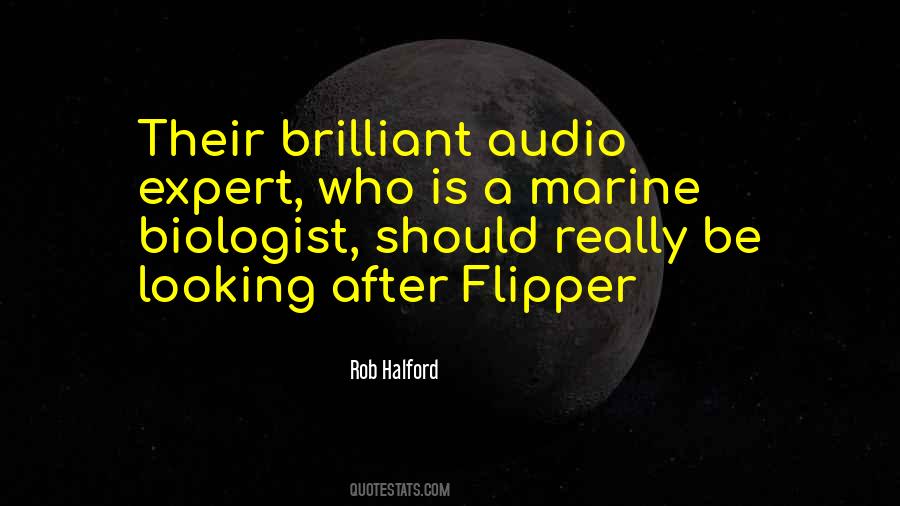 Quotes About Marine Biologist #243901